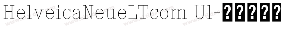 HelveicaNeueLTcom Ul字体转换